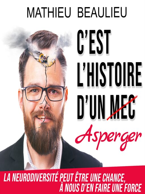 Title details for C'est l'histoire d'un Asperger by Mathieu Beaulieu - Available